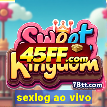sexlog ao vivo